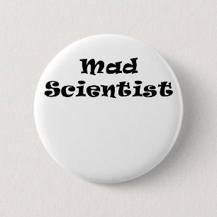 Mad Scientist Pinback Button