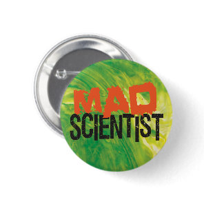 Mad Scientist Pinback Button