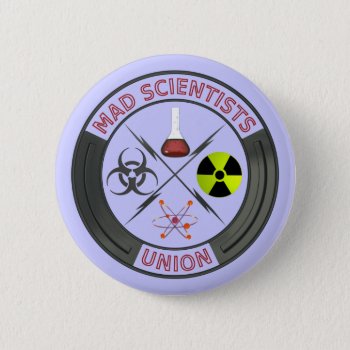 Mad Scientist Union Pinback Button by packratgraphics at Zazzle