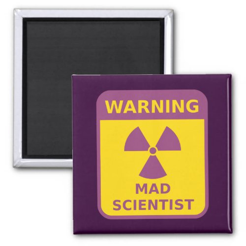 Mad Scientist Warning Magnet