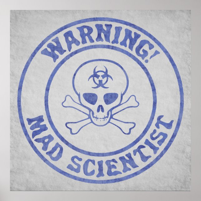 Mad Scientist Warning Poster (Front)