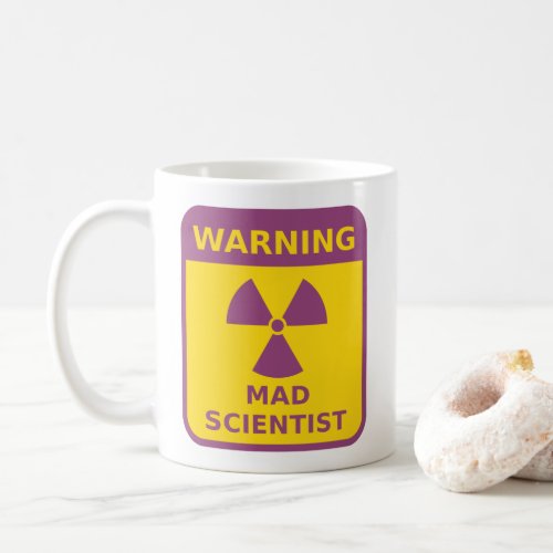 Mad Scientist Warning Sign Coffee Mug
