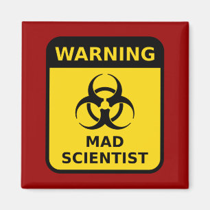 Mad Scientist Warning Sign Magnet