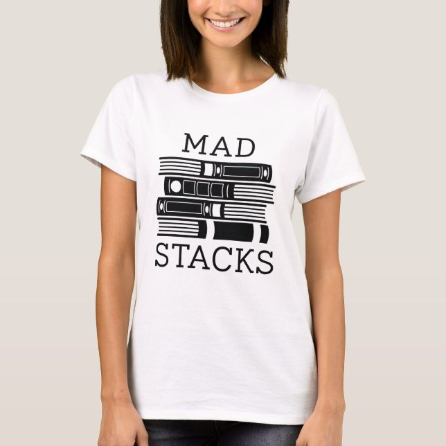 Mad Stacks T-Shirt (Front)