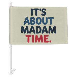 Madam President 2024 Election Vote Democrat Voting Car Flag