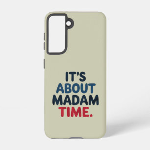 Madam President 2024 Election Vote Democrat Voting Samsung Galaxy S21 Case