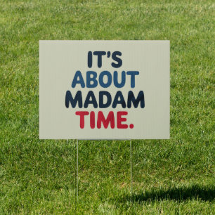 Madam President 2024 Election Vote Democrat Voting Sign