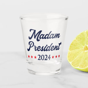 Madam President 2024 I - Kamala Harris Shot Glass