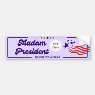 Madam President (and Tim!) - Harris Walz 2024 Bumper Sticker