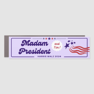 Madam President (and Tim!) - Harris Walz 2024 Car Magnet