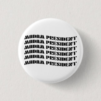 Madam President Button