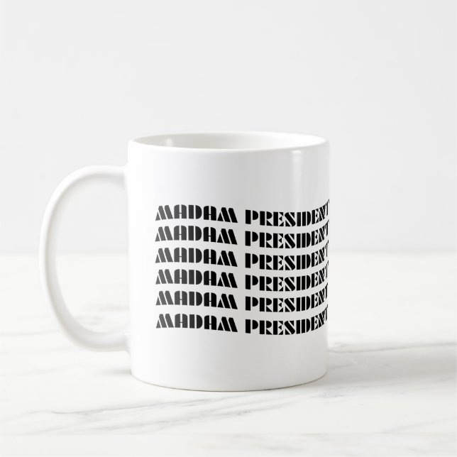 Madam President Coffee Mug (Left)