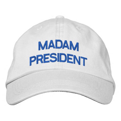 Madam President Embroidered Baseball Hat