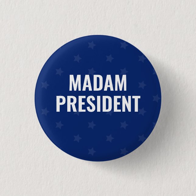Madam President Harris 2024  Button (Front)