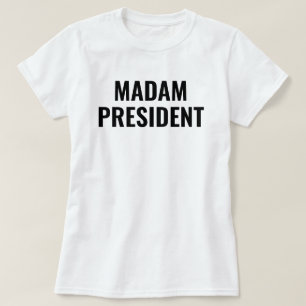 Madam President Harris T-Shirt