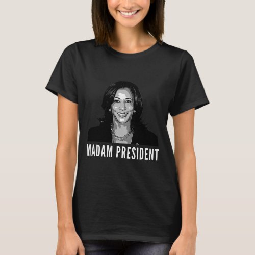 Madam President Kamala Harris 2024 First Female Pr T_Shirt