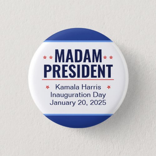Madam President Kamala Harris Inauguration Button