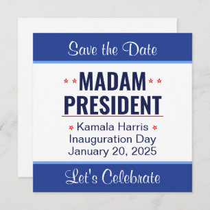 Madam President Kamala Harris Inauguration Save The Date