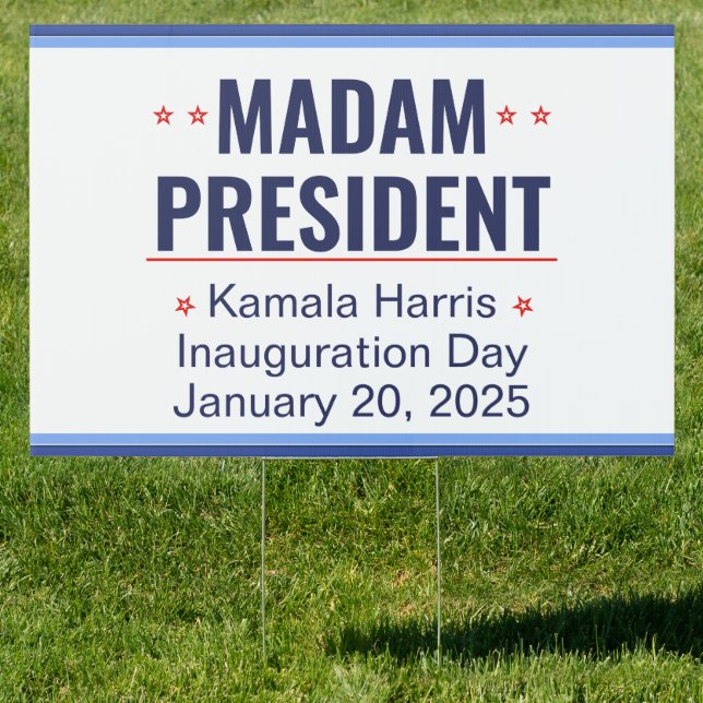 Madam President Kamala Harris Inauguration Sign (Insitu)