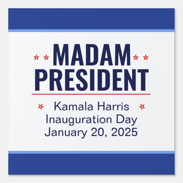 Madam President Kamala Harris Inauguration Sign (Front)