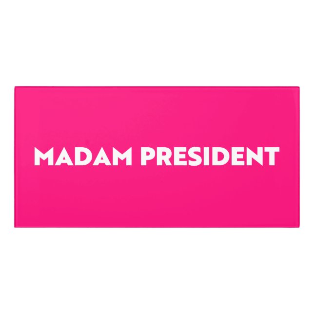 Madam President modern bold typography hot pink Door Sign (Classic Front)