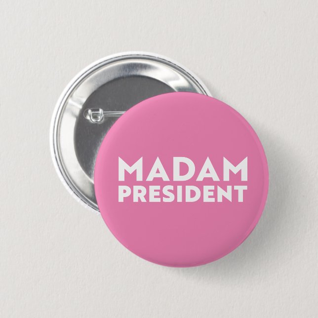 Madam President modern bold typography pink Button (Front & Back)