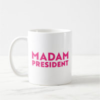 Madam President modern hot pink typography