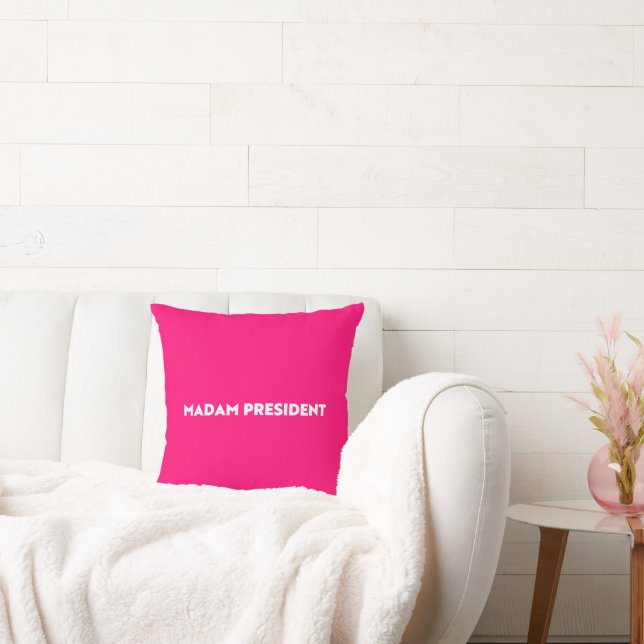 Madam President modern typography hot pink Throw Pillow (Couch)