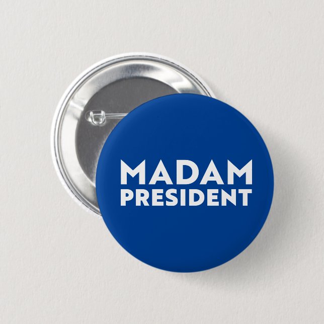 Madam President modern typography white and blue Button (Front & Back)