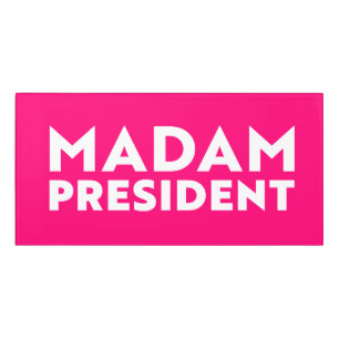 Madam President modern typography white hot pink Door Sign