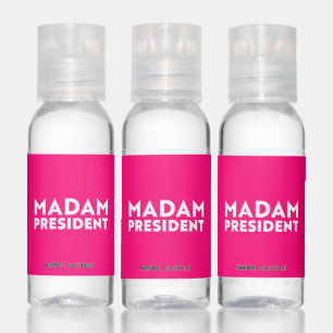 Madam President modern typography white hot pink Hand Sanitizer