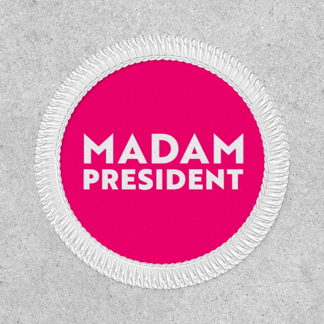 Madam President modern typography white hot pink Patch (Front)