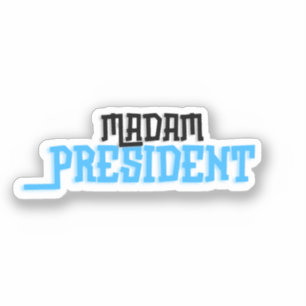 Madam President Sticker