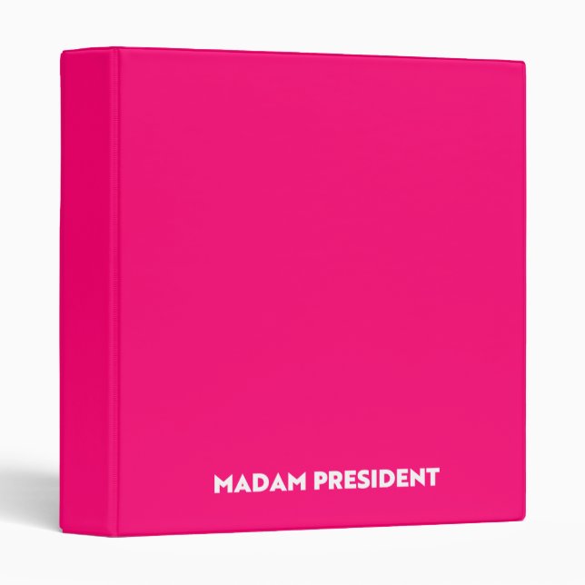 Madam President typography minimalist hot pink 3 Ring Binder (Front/Spine)
