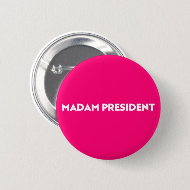 Madam President typography minimalist hot pink Button (Front & Back)