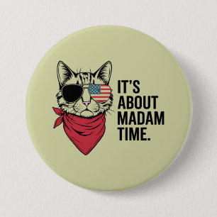 Madam Time President 2024 Kamala Harris DNC Rally Button