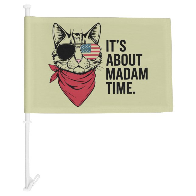 Madam Time President 2024 Kamala Harris DNC Rally Car Flag (Front)