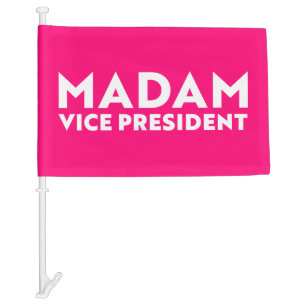 Madam Vice President hot pink modern typography Car Flag