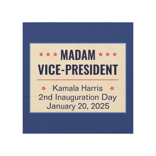 Madam Vice-President Kamala Harris 2d Inauguration Wood Wall Art (Front)