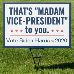 Madam Vice-President Kamala Harris Biden 2020 Sign