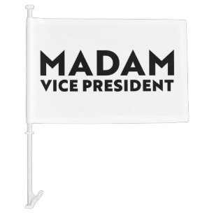 Madam Vice President white black modern typography Car Flag