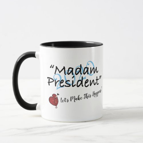 Madame President 2020 Heart Mug