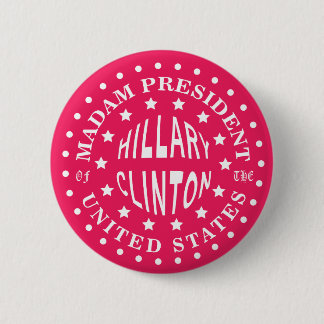 Madame President of the United States PINK Button