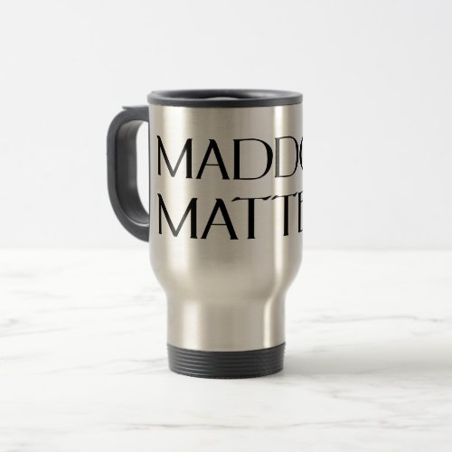 Maddow Matters Rachel Fan Travel Mug
