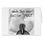 MADE A HEART IN SNOW FOR "YOU"---LOVE CARD (Front Horizontal)