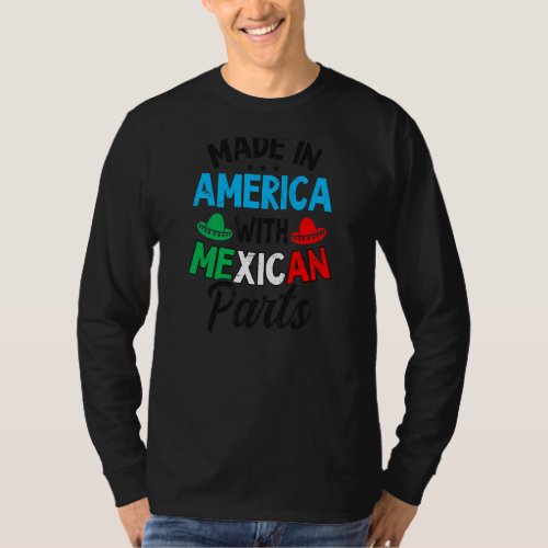 Made America With Mexican Parts Cinco De Mayo T_Shirt