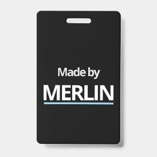 Made by MERLIN  Badge