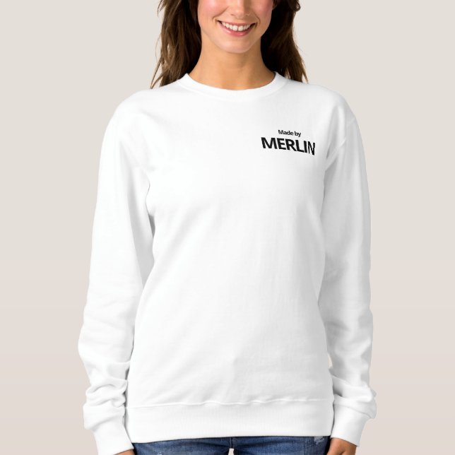 Made by MERLIN White Sweatshirt Crewneck (Front)