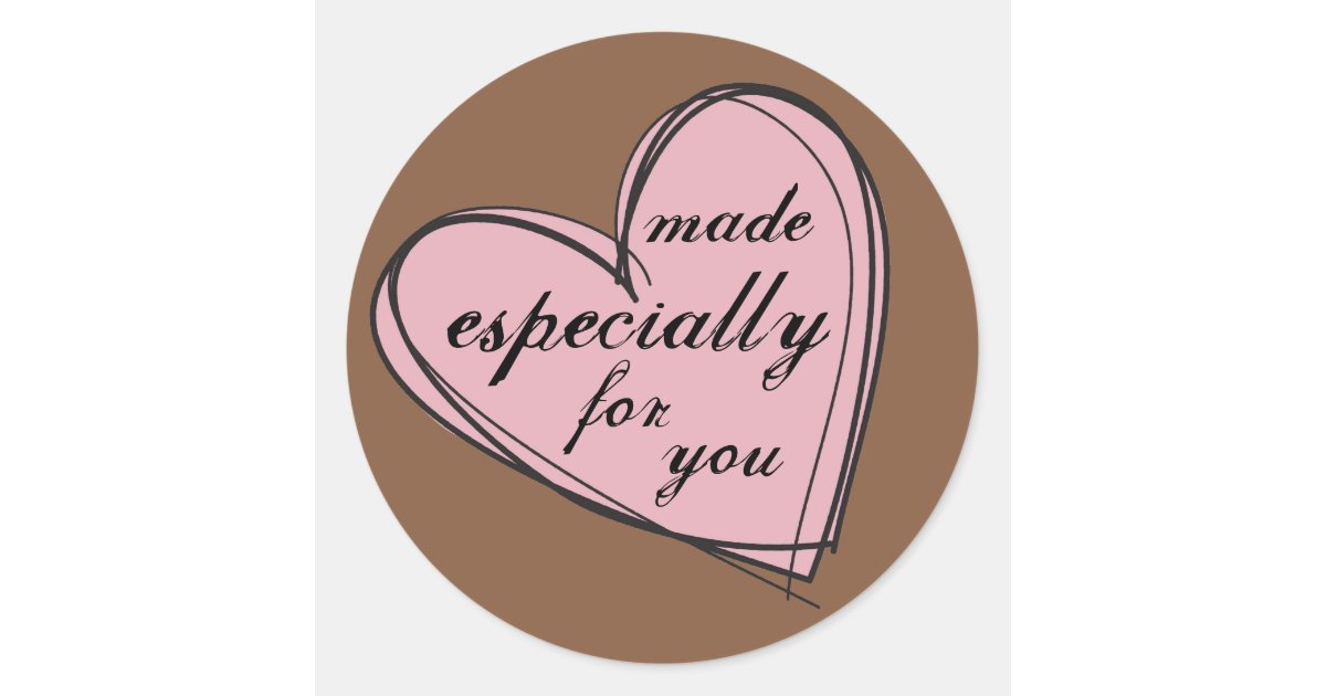 Made Especially For You Gift Tag (stickers) | Zazzle.com