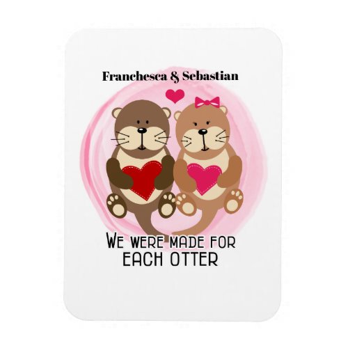 Made for Each Otter Cute Animal Couple with Hearts Magnet